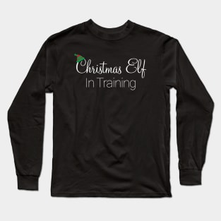 Christmas Elf in Training Long Sleeve T-Shirt